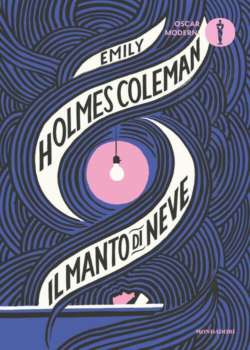 Il Manto Di Neve Emily Holmes Coleman Mondadori 2024