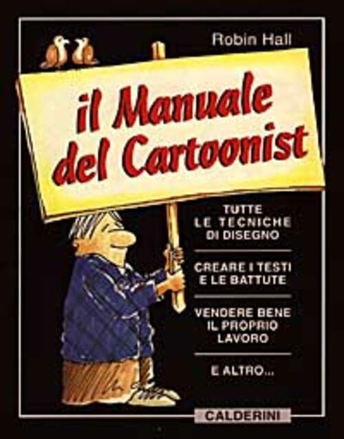 Il Manuale Del Cartoonist Robin Hall Calderini 1997