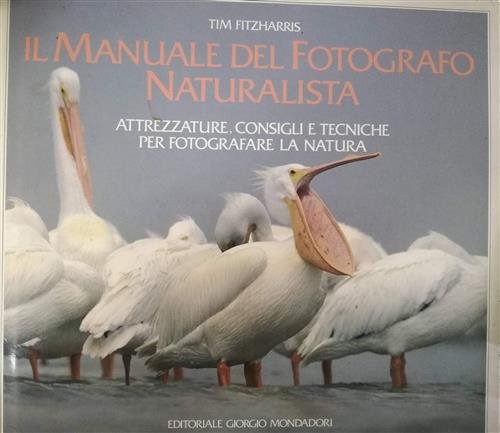 Il Manuale Del Fotografo Naturalista | Immagine Gallery 2