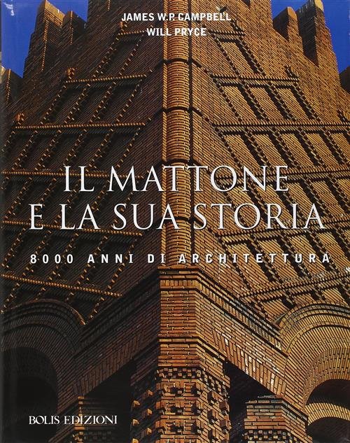 Il Mattone E La Sua Storia. 8000 Anni Di Architettura | Immagine Gallery 2