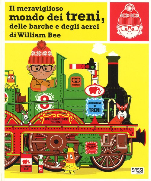 Il Meraviglioso Mondo Dei Treni, Delle Barche E Degli Aerei