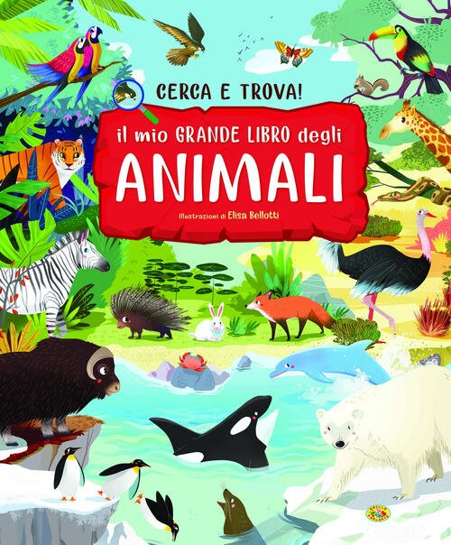 Il Mio Grande Libro Degli Animali. Cerca E Trova