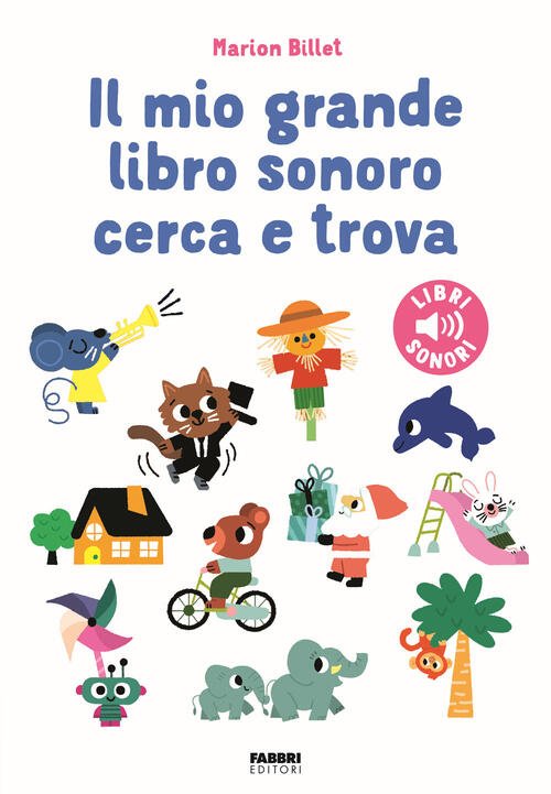 Il Mio Grande Libro Sonoro Cerca E Trova Marion Billet …