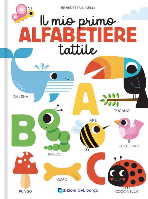 Il Mio Primo Alfabetiere Tattile. Toccalibri Benedetta Nigelli Edizioni Del …