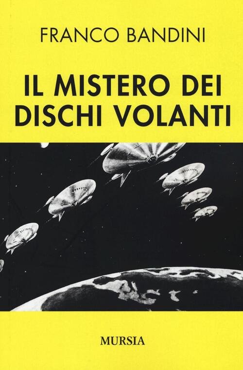 Il Mistero Dei Dischi Volanti