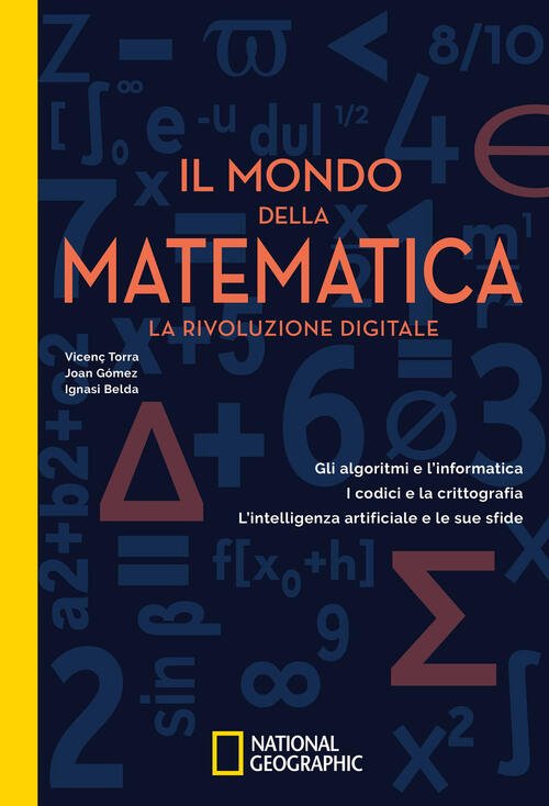 Il Mondo Della Matematica. La Rivoluzione Digitale Vicenç Torra White …