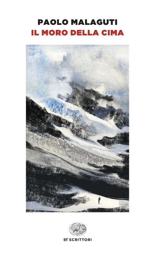 Il Moro Della Cima Paolo Malaguti Einaudi 2024
