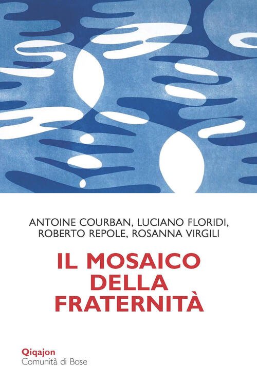 Il Mosaico Della Fraternita. Pensieri Sull'enciclica Fratelli Tutti,