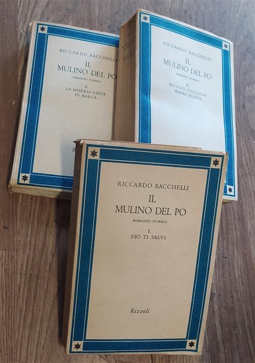 Il Mulino Del Po. Dio Ti Salvi. La Miseria Viene …