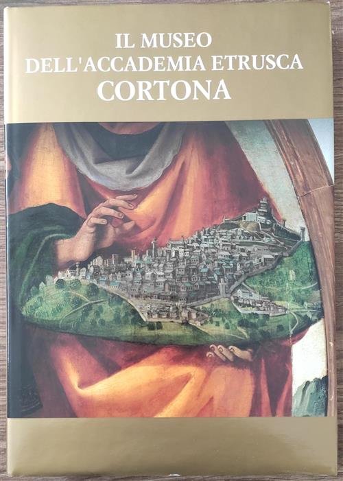 Il Museo Dell'accademia Etrusca Cortona