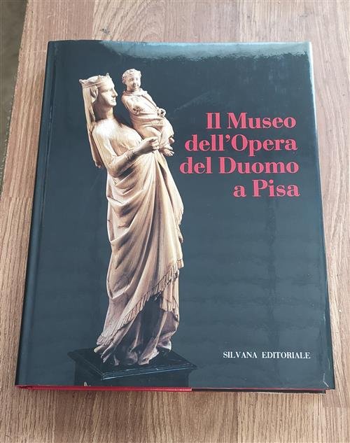 Il Museo Dell'opera Del Duomo A Pisa