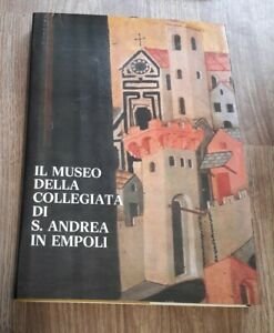 Il Museo Della Collegiata Di S. Andrea In Empoli