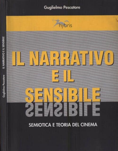 Il Narrativo E Il Sensibile. Semiotica E Teoria Del Cinema | Immagine principale