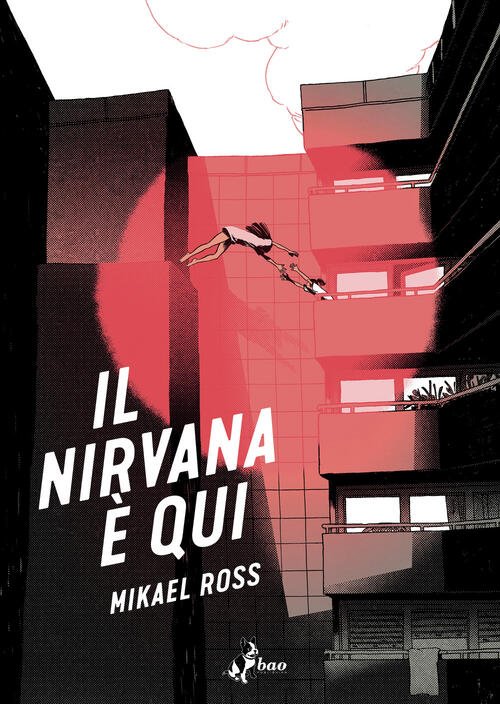 Il Nirvana E Qui Mikaël Ross Bao Publishing 2025