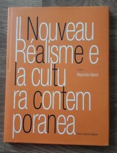 Il Nouveau Réalisme E La Cultura Contemporanea