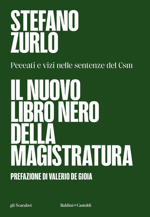 Il Nuovo Libro Nero Della Magistratura. Peccati E Vizi Nelle …