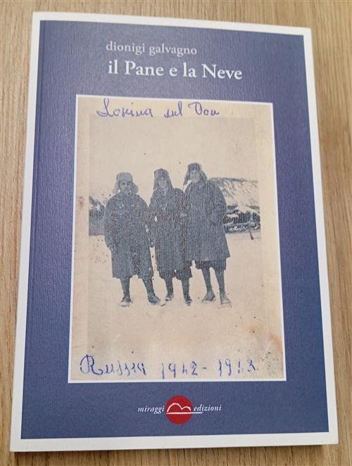 Il Pane E La Neve Dionigi Galvagno Miraggi Edizioni 2020