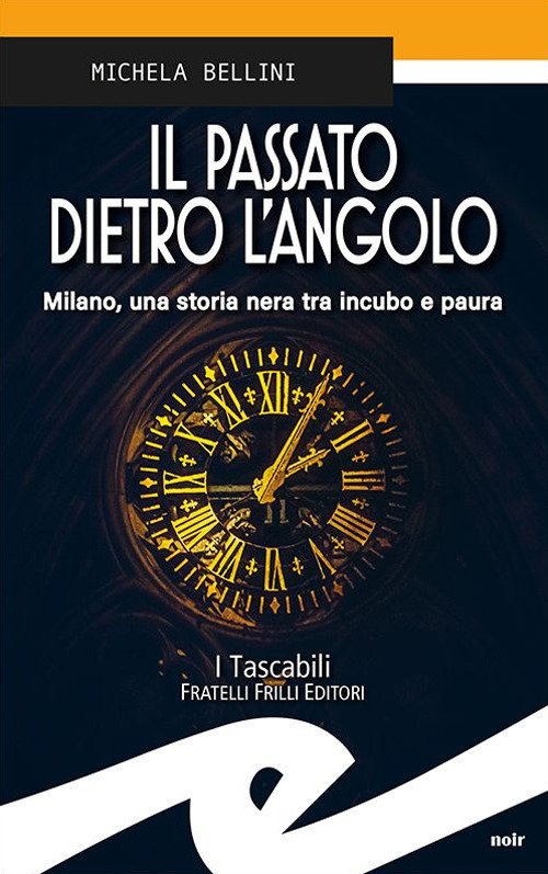 Il Passato Dietro L'angolo