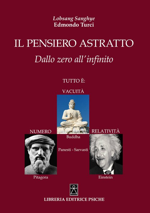 Il Pensiero Astratto. Dallo Zero All'infinito