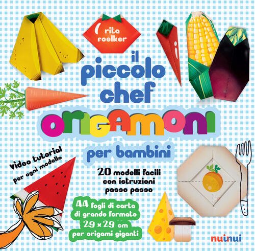 Il Piccolo Chef. Origamoni Per Bambini. Con Carte Per Origami …