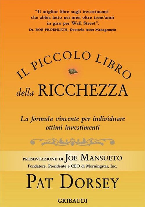 Il Piccolo Libro Della Ricchezza. La Formula Vincente Per Individuare …