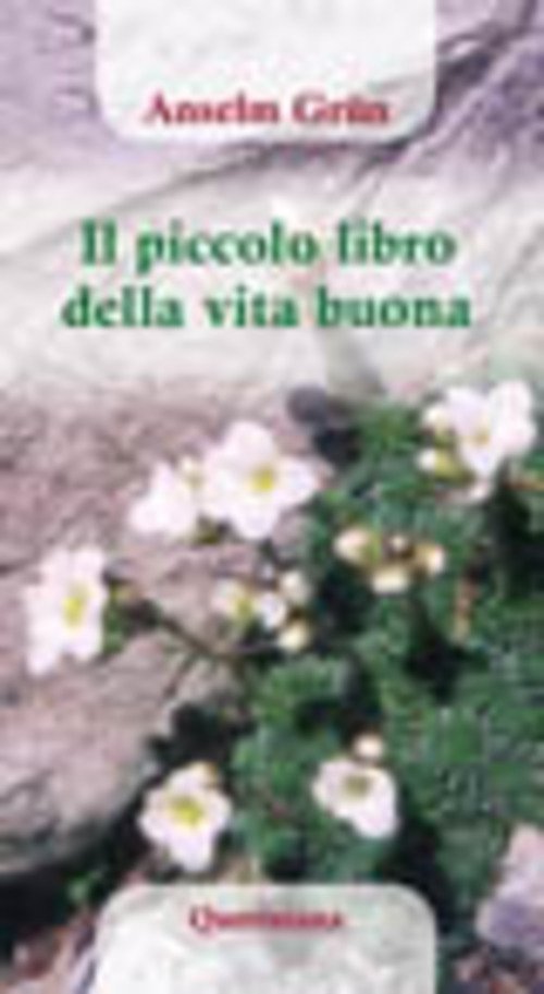 Il Piccolo Libro Della Vita Buona