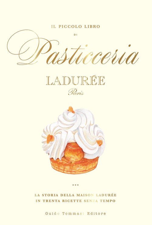 Il Piccolo Libro Di Pasticceria Laduree. Con 22 Adesivi Di …