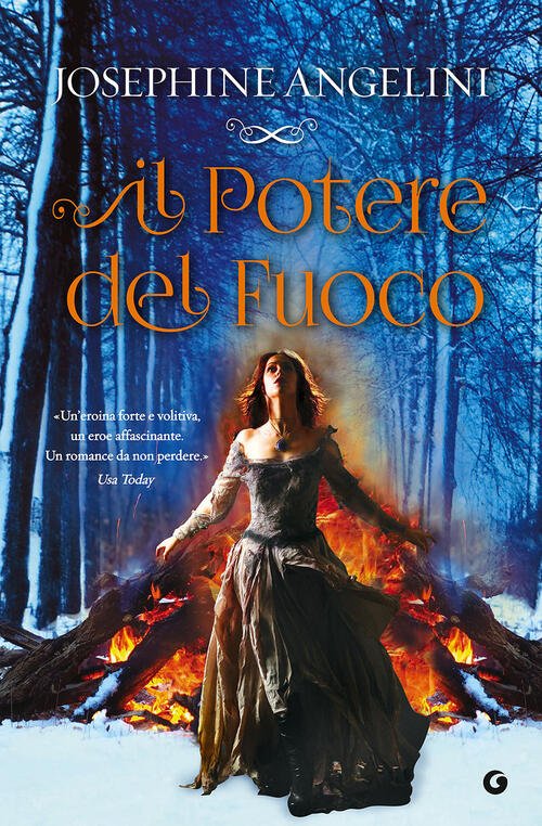 Il Potere Del Fuoco Josephine Angelini Giunti Editore 2015