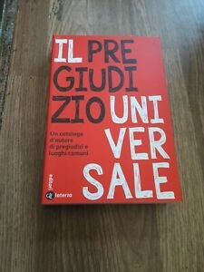 Il Pregiudizio Universale. Un Catalogo D'autore Di Pregiudizi E Luoghi …