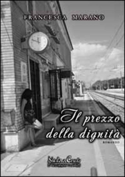 Il Prezzo Della Dignita