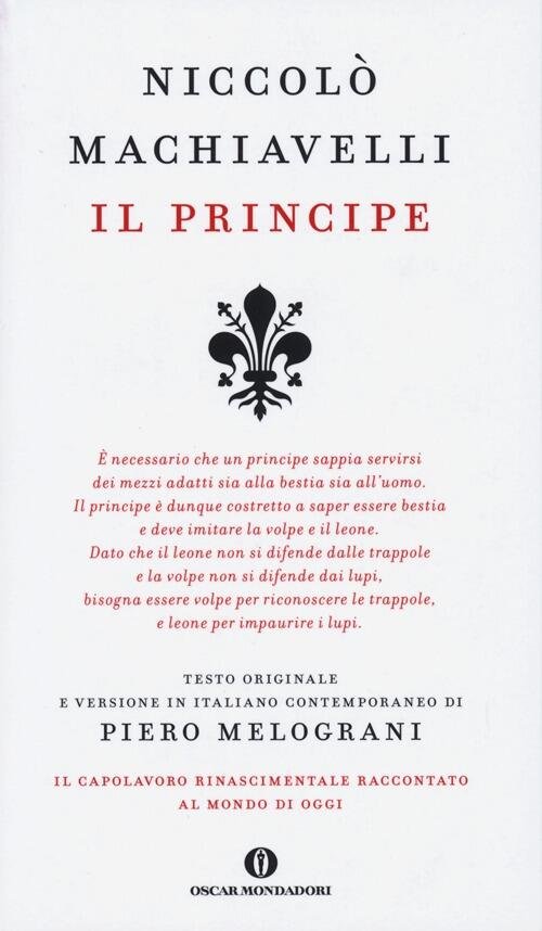 Il Principe. Testo Originale E Versione In Italiano Contemporaneo