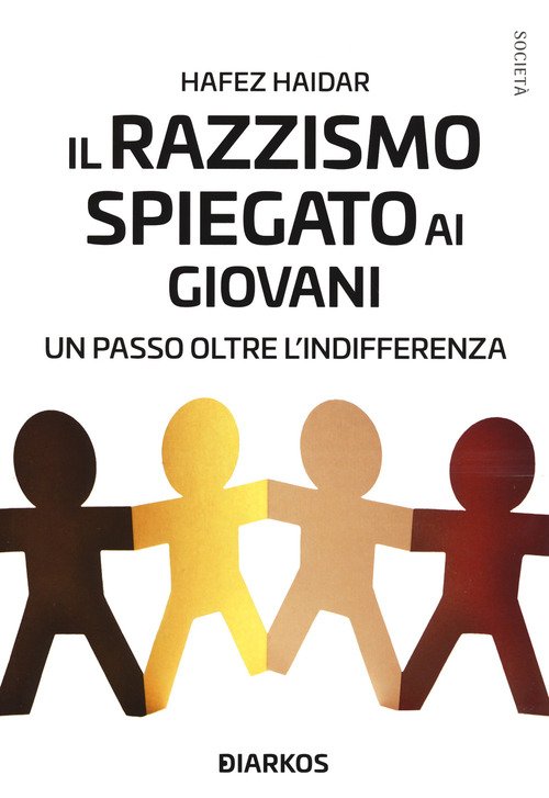 Il Razzismo Spiegato Ai Giovani. Un Passo Oltre L'indifferenza