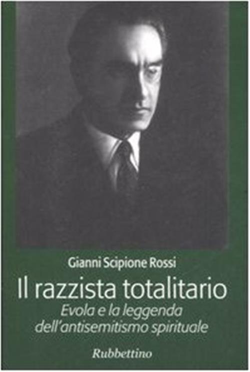 Il Razzista Totalitario. Evola E La Leggenda Dell'antisemitismo Spirituale | Immagine principale
