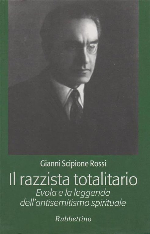 Il Razzista Totalitario. Evola E La Leggenda Dell'antisemitismo Spirituale | Immagine Gallery 2
