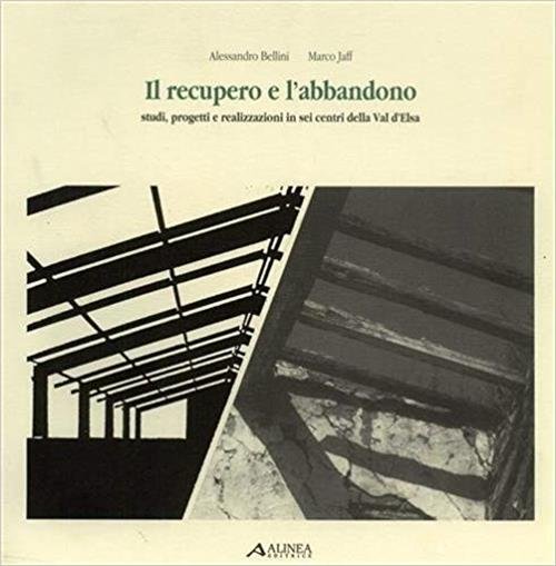 Il Recupero E L'abbandono Studi Progetti