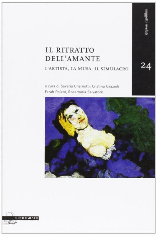 Il Ritratto Dell'amante. L'artista, La Musa, Il Simulacro | Immagine principale