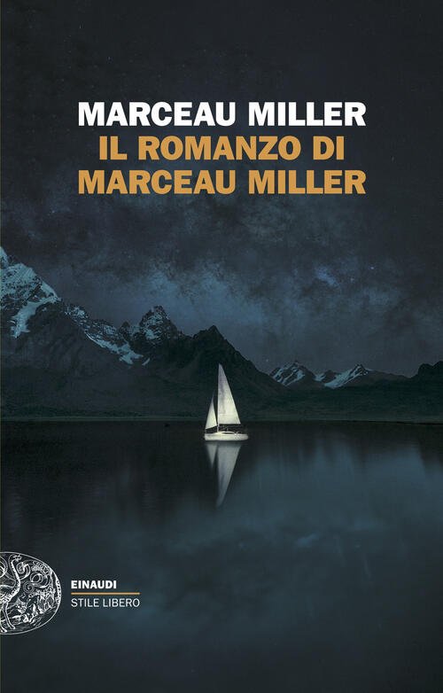 Il Romanzo Di Marceau Miller Marceau Miller Einaudi 2025