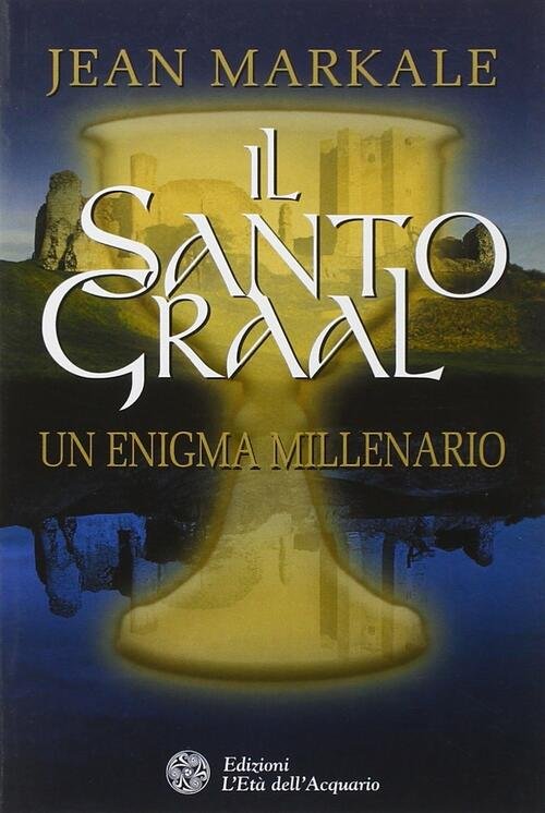 Il Santo Graal. Un Enigma Millenario | Immagine principale