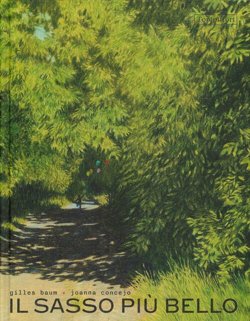 Il Sasso Piu Bello Gilles Baum Topipittori 2025