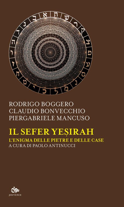 Il Sefer Yesirah. L'enigma Delle Pietre E Delle Case