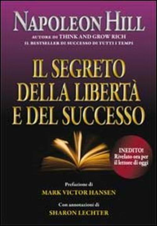 Il Segreto Della Liberta E Del Successo