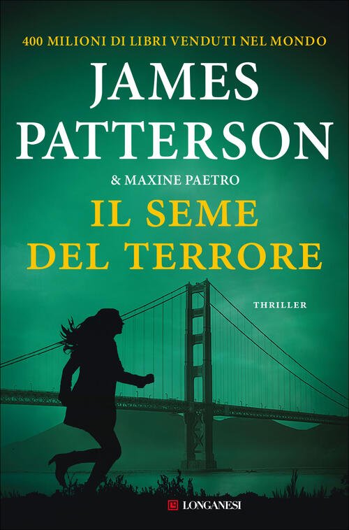 Il Seme Del Terrore James Patterson Longanesi 2022