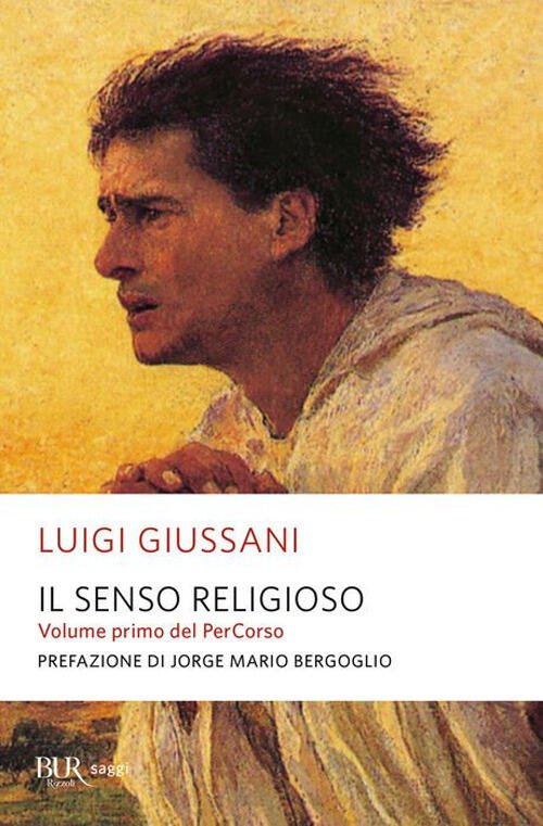 Il Senso Religioso. Volume Primo Del Percorso