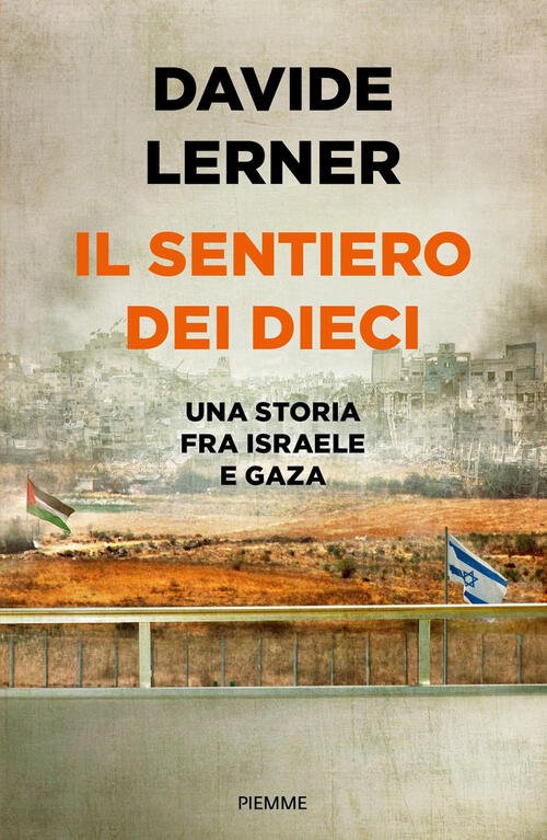 Il Sentiero Dei Dieci. Una Storia Tra Israele E Gaza | Immagine principale