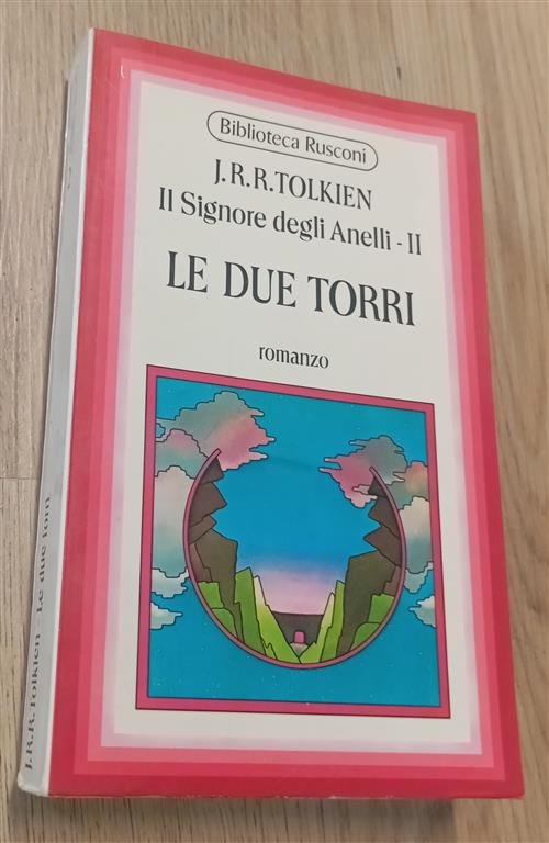 Il Signore Degli Anelli. Vol 2: Le Due Torri J. R. R. Tolkien Rusconi 1974