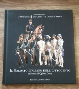 Il Soldato Italiano Dell'ottocento Vol. Ii L'artiglieria E Il Genio …