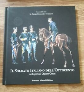 Il Soldato Italiano Dell'ottocento Vol. Iv Il Regio Esercito Italiano …