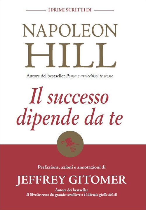 Il Successo Dipende Da Te. I Primi Scritti Di Napoleon …