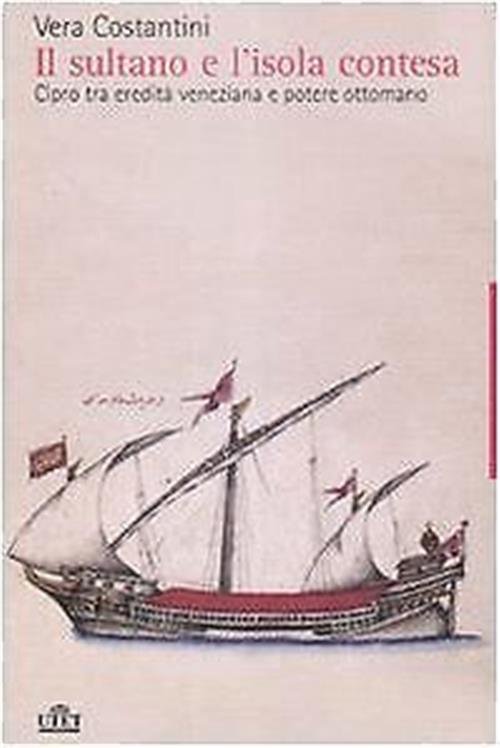 Il Sultano E L'isola Contesa. Cipro Tra Eredita Veneziana E … | Immagine principale