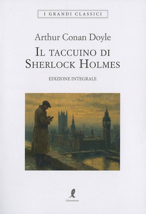 Il Taccuino Di Sherlock Holmes Arthur Conan Doyle Liberamente 2025